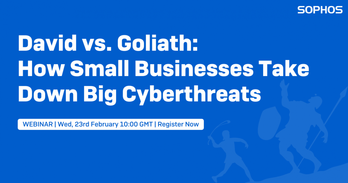 webinar Sophos: Dawid vs Goliat, jak będąc małą firmą skutecznie radzić sobie z cyberzagrożeniami